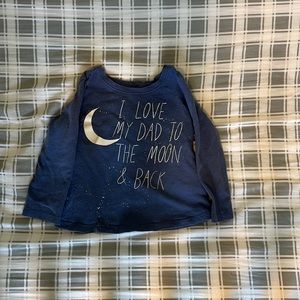Old navy shirt “I love my dad to the moon and back” size 18 -24 months